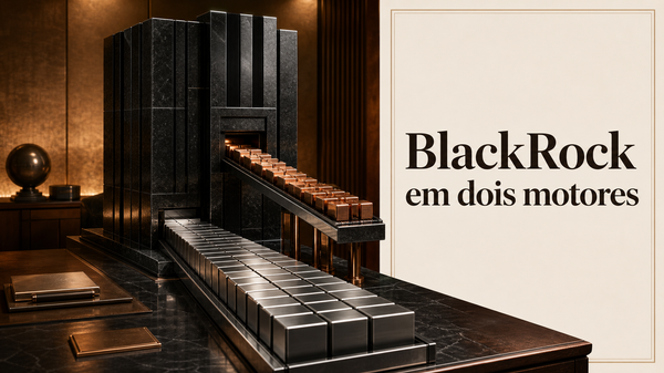 US$ 15 trilhões revelam os dois motores da BlackRock