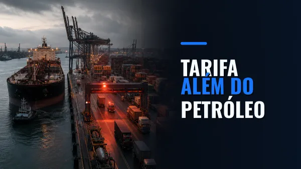 Petroleiro entra em um porto de contêineres sob uma luz vermelha de inspeção, ao lado do texto Tarifa além do petróleo.