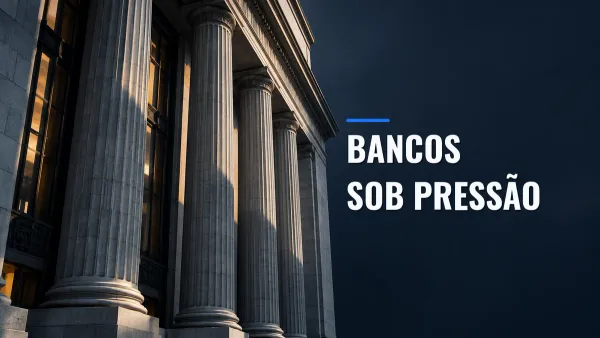 Fachada de um banco com colunas de pedra sob luz e sombra, ao lado da chamada Bancos sob pressão.